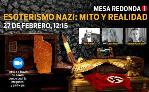 Mesa Redonda: Esoterismo Nazi: mito y realidad