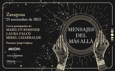 El evento Mensajes del más allá tendrá lugar en Zaragoza