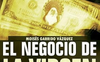 El Negocio de la Virgen El Negocio de la Virgen