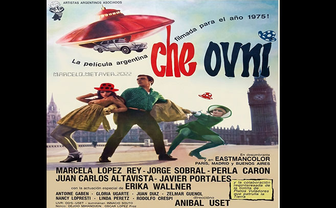 Cartel de la película Ché ovni de Anibal Utset